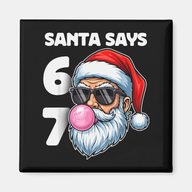 Tomte säger Six Seven, 6 7 Gen Alpha Meme Slang Ju Magnet (Framsidan)