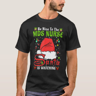 Tomte Xmas Pyjamas Var Snäll Mot Mds Sjuksköterska T Shirt