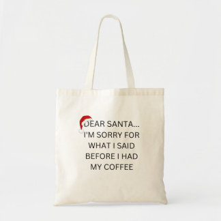 Tomten är ledsen för vad jag sa före kaffe tygkasse