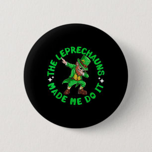 Tomten fick mig att göra det St Patricks Dabbing  Knapp