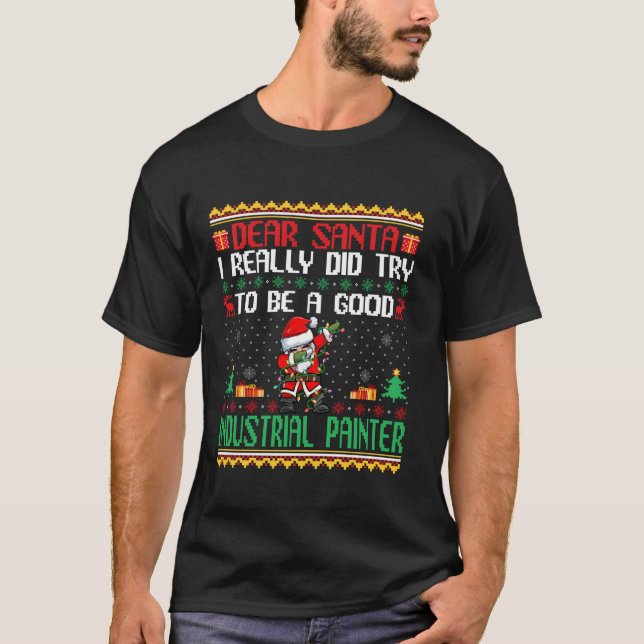 Tomten försökte bli en Bra Industrial Painter Funn T Shirt (Framsida)