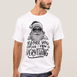 Tomten innan du förklarar att jag vet allt tomten t shirt