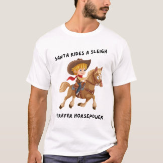 Tomten rider ett sleigh. Jag föredrar hästkraft T Shirt