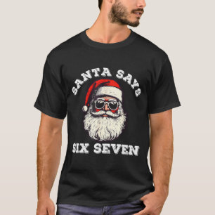 Tomten säger Six Seven 67 Rolig Jul Gen Alpha T Shirt