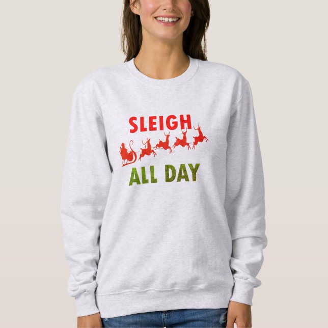 Tomten Sleigh Hela dagen Jul citerar Sweatshirt T Shirt (Framsida)