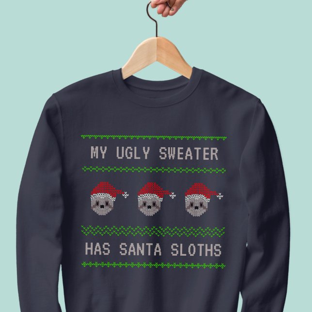 Tomten Sloths Anpassningsbar Funny jultröja Tröja (My Ugly Sweater has Santa Sloths is what I wrote on this Christmas sweater. What would you write?)