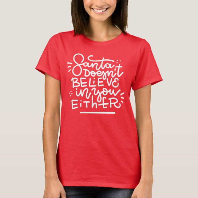 Tomten tror inte på dig heller t shirt (Framsida)
