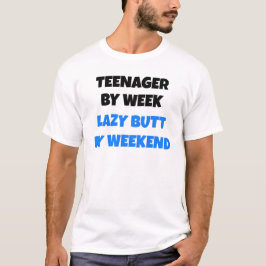 Tonåring efter vecka Lazy Butt från Helg Tee Shirt