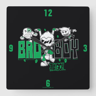 Tonåring jättar går! "dåligapojke" Robin, Cy Fyrkantig Klocka