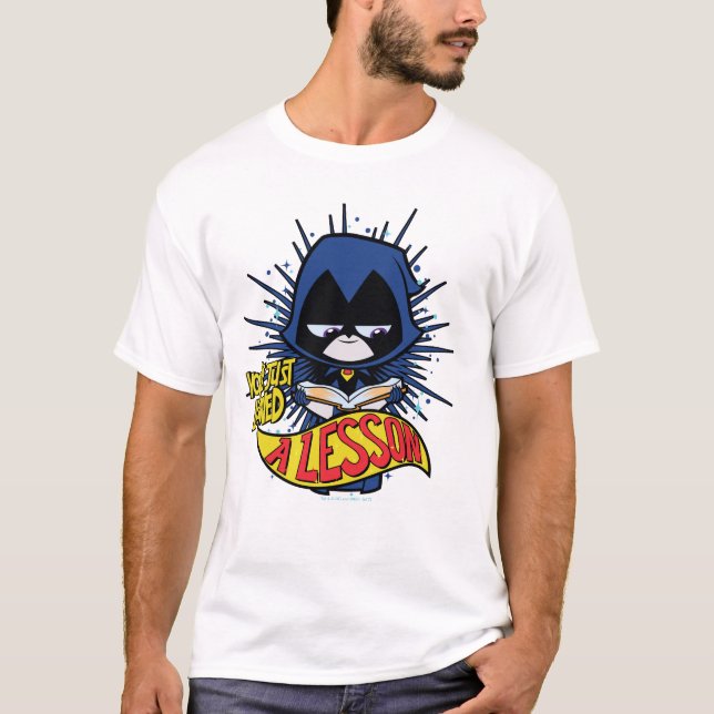 Tonåring Titans Go! | Raven "Earned A Lesson" T Shirt (Framsida)