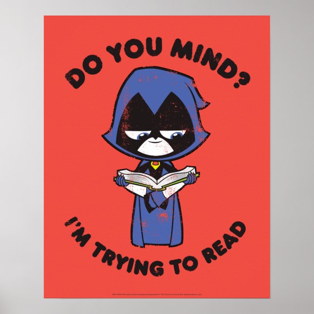 Tonåring Titans Go! | Raven "Jag försöker läsa" Poster (Framsidan)