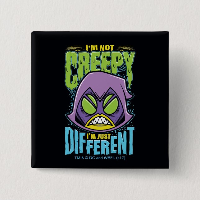 Tonåring Titans Go! | Raven "Not Creepy I'm Differ Knapp (Framsida)