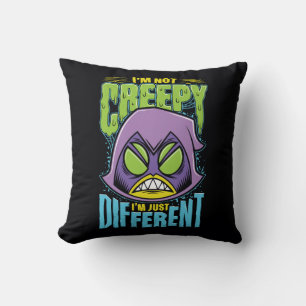 Tonåring Titans Go! Raven "Not Creepy I'm Differ Kudde