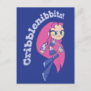 Tonåring Titans Go! Starfire "Cribblenibbits!" Vykort