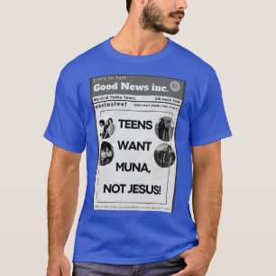 tonåringar vill inte poster muna, inte jesus MUNA T Shirt