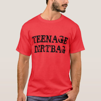 "Tonårs- Dirtbag" t-skjorta T-shirt