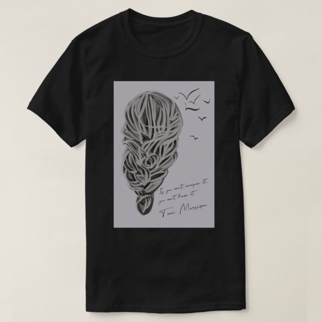 Toni Morrison-citat T Shirt (Design framsida)