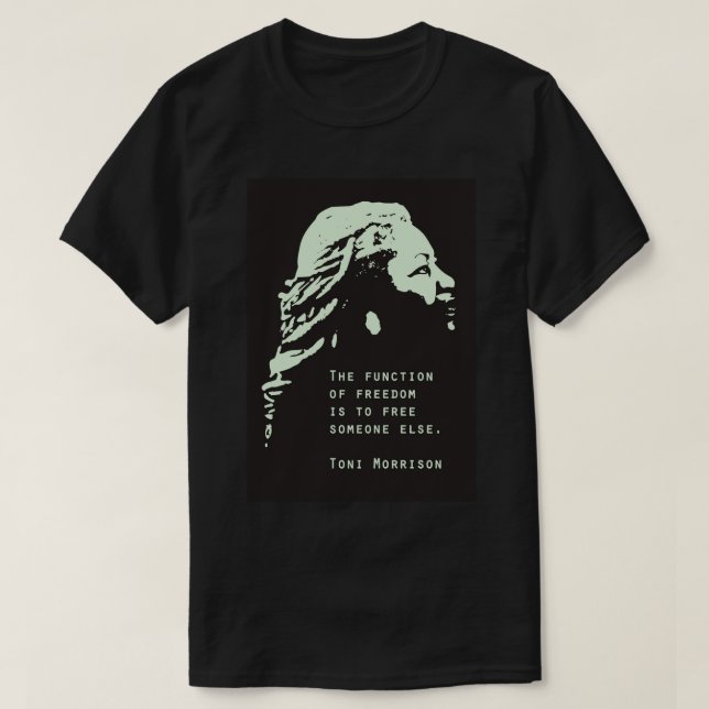 Toni Morrison Quote Poster, Toni Morrison Poster, T Shirt (Design framsida)