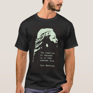 Toni Morrison Quote Poster, Toni Morrison Poster, T Shirt