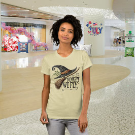Tonight We Fly Halloween T Shirt
