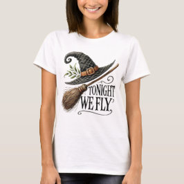 Tonight We Fly T-Shirt