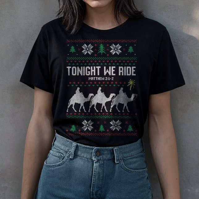 Tonight We Ride 3 Kings Ugly Sweater Christmas T Shirt (Skapare uppladdad)