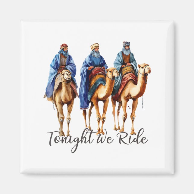Tonight We Ride Christmas, 3 Wise Men Funny Christ Magnet (Framsidan)