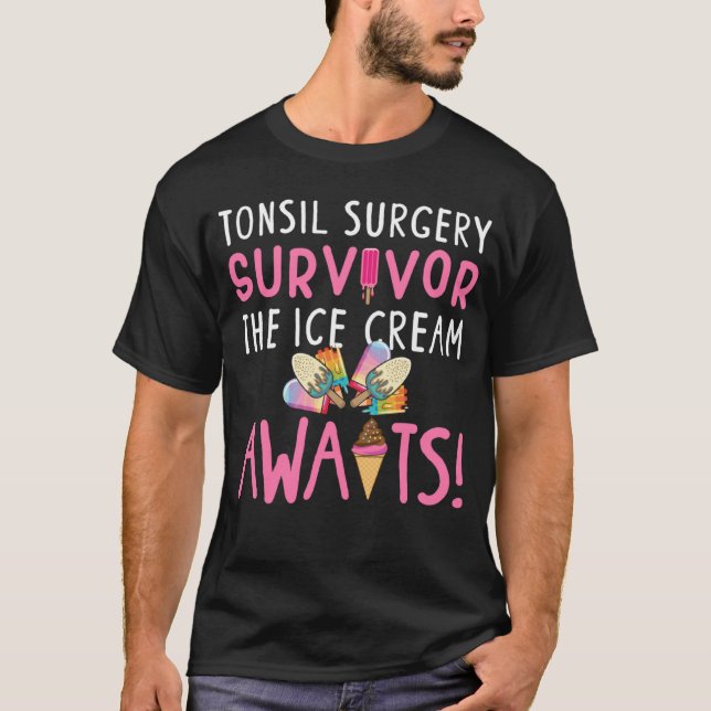 Tonsil Kirurgi Överlevnad efter Tonsillektomi - åt T Shirt (Framsida)
