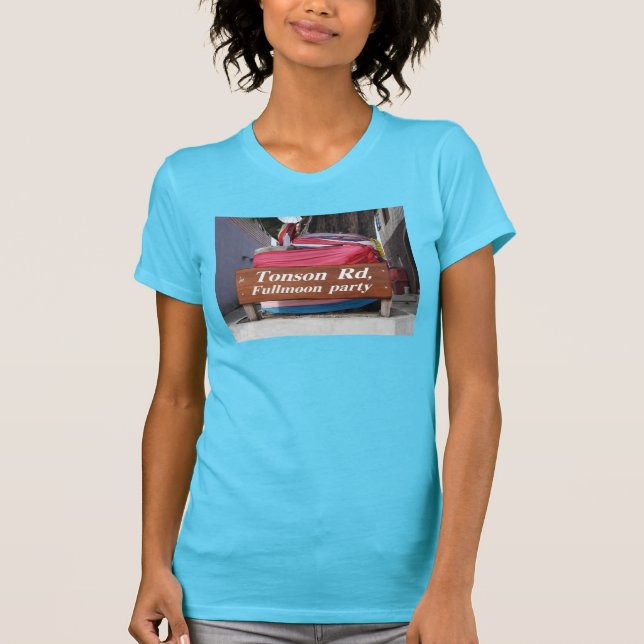 Tonson Rd. Fullmoon Party, Koh Phangan, Thailand T-shirt (Framsida)