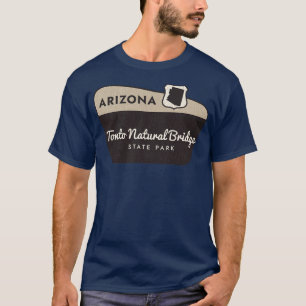 Tonto Natural Bridge State Park Arizona Welcome Si T Shirt