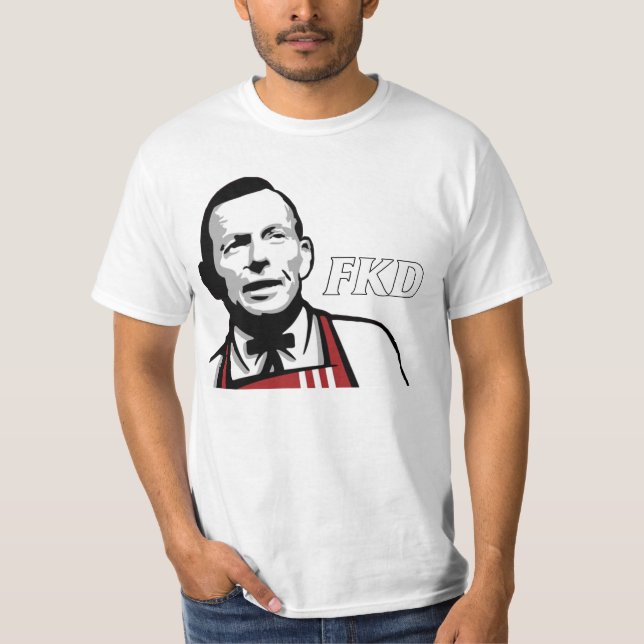 Tony Abbott "FKD" T-tröja Tee Shirt (Framsida)