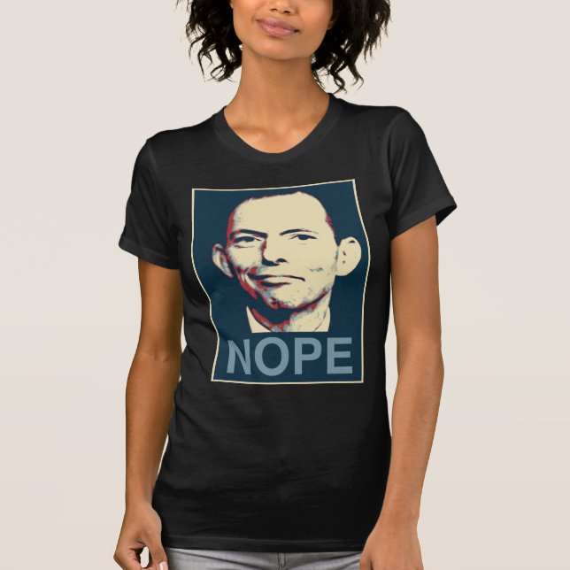 Tony Abbott - Nope Tee Shirt (Framsida)