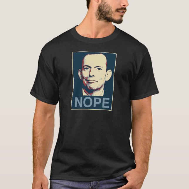 Tony Abbott - Nope Tee Shirt (Framsida)