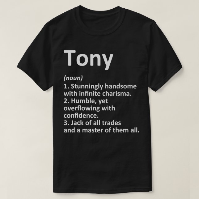 TONY Definition Personlig Namn Funny Birthday G T Shirt (Design framsida)