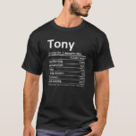 TONY Nutrition Funny Birthday Personlig Namn Gi T Shirt<br><div class="desc">TONY Nutrition Funny Birthday Personlig Namn Gift Idea</div>
