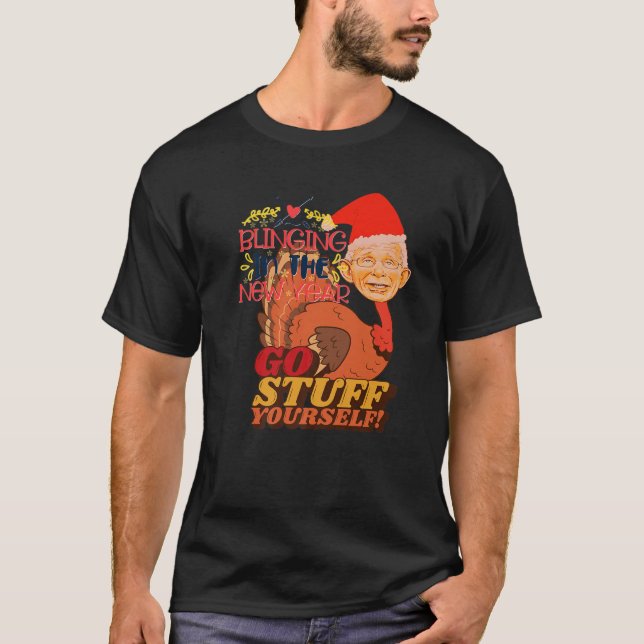 Tony Turkey Fauci Ljög Fire Fauci jul Anti L T Shirt (Framsida)