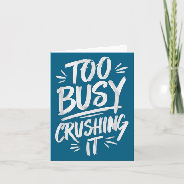 Too Busy Crushing It Successful Motivation Winner  Kort (Framsida)