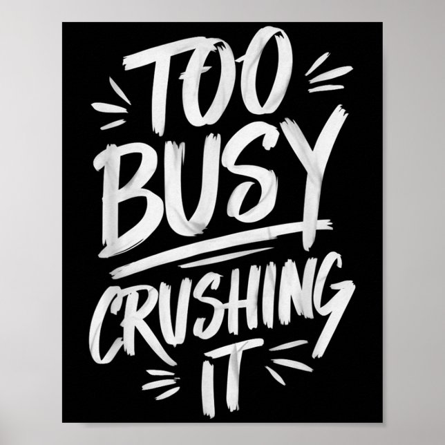 Too Busy Crushing It Successful Motivation Winner  Poster (Framsidan)