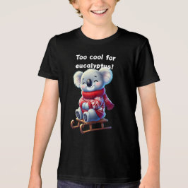 Too Cool for Eucalyptus | Funny Koala Kids T-Shirt