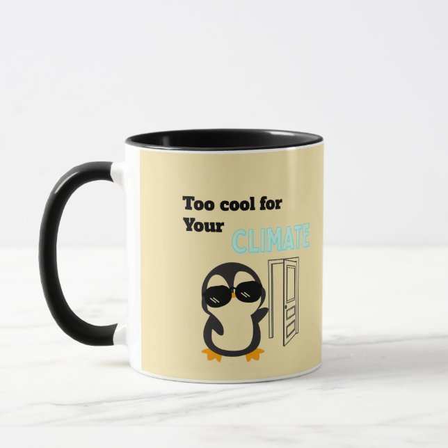 Too Cool for Your Climate Funny Penguin Mugg (Vänster)