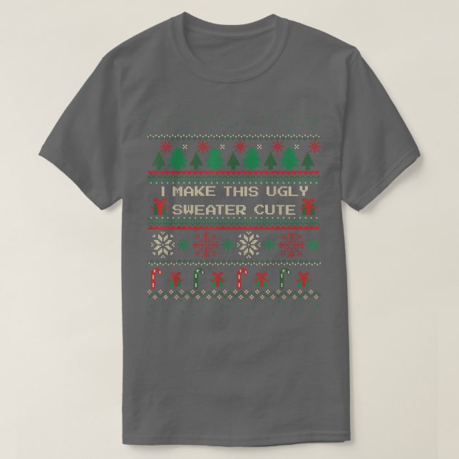 Too cute for an ugly Christmas Sweater  T Shirt (Design framsida)