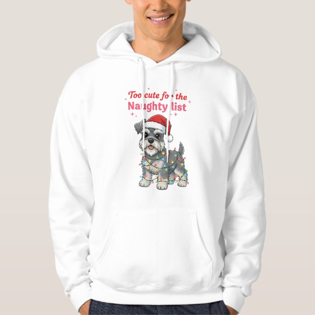 Too Cute for the Naughty List Schnauzer  Hoodie (Framsida)