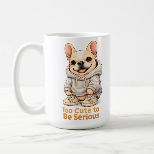 Too Cute to Be Serious – Funny French Bulldog  Kaffemugg (Vänster)
