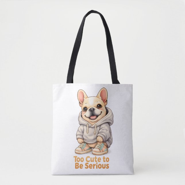 Too Cute to Be Serious – Funny French Bulldog  Tygkasse (Framsida)