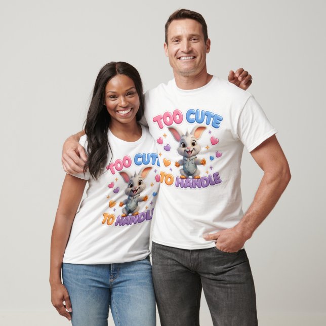 Too Cute to Handle Funny Kawaii Bunny Cartoon T Shirt (Unisex)