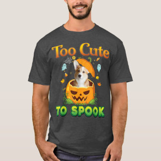 Too Cute To Spook Corgi Dog Halloween Pumpkin Witc T Shirt