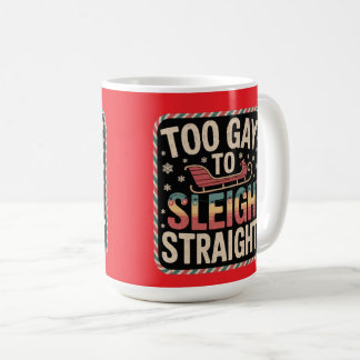 Too Gay to Sleigh Straight Lgbtq Christmas Kaffemugg