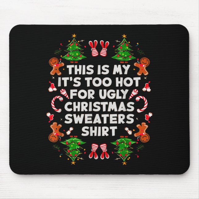 Too Hot Ugly Christmas Sweaters Funny Men Women Fa Musmatta (Framsidan)