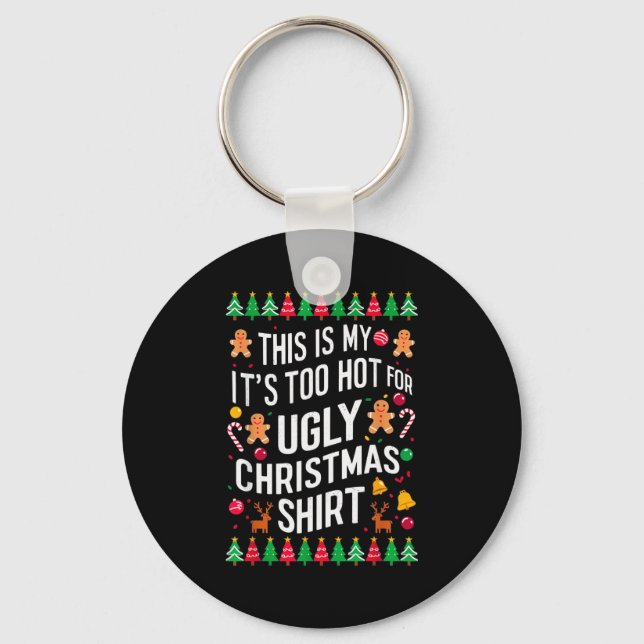 Too Hot Ugly Christmas Sweaters Funny Men Women Fa Nyckelring (Framsida)