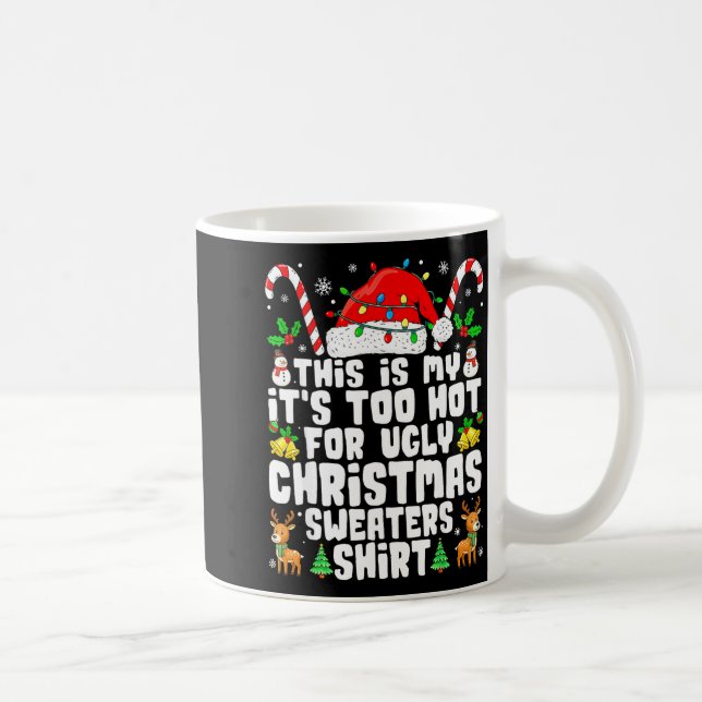 Too Hot Ugly Christmas Sweaters Funny Xmas Men Wom Kaffemugg (Höger)